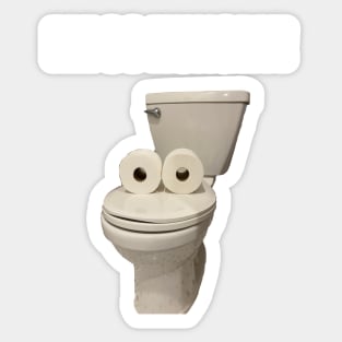 The Toilet is Hungry Sticker